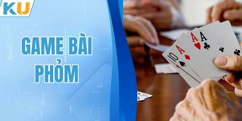 Game Bài Phỏm Tại KUBET - Luật Chơi Chi Tiết Dành Cho Newbie